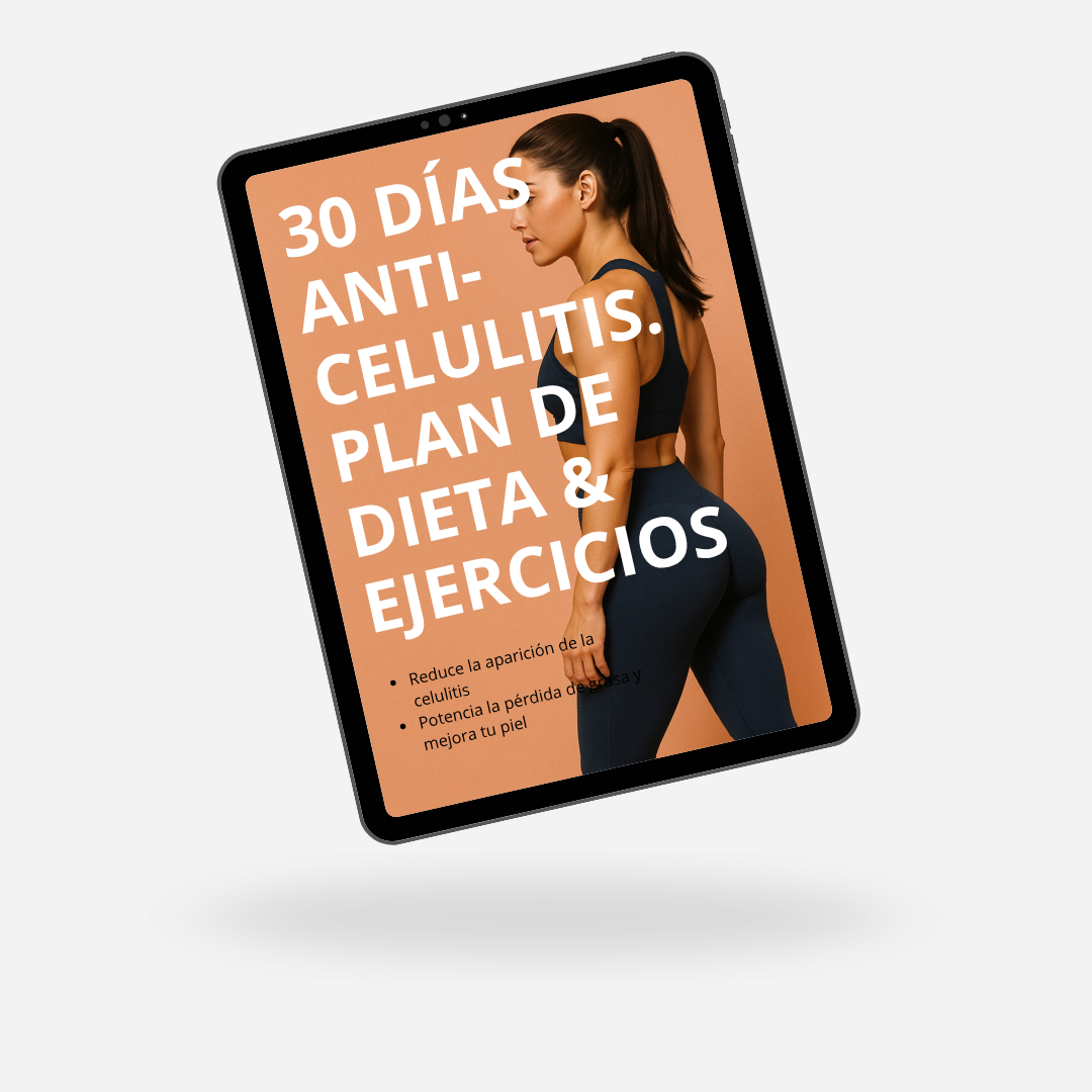 Plan de 30 días Anti-Celulitis - Dieta & Ejercicios